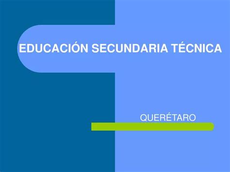 PPT EDUCACIÓN SECUNDARIA TÉCNICA PowerPoint Presentation free