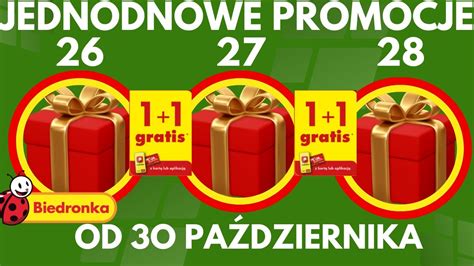 Biedronka 30 31 PAŹDZIERNIK JEDNODNIOWE PROMOCJE 1 1 GRATIS YouTube