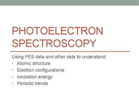 Photoelectron Spectroscopy Using Pes Data And Other Data