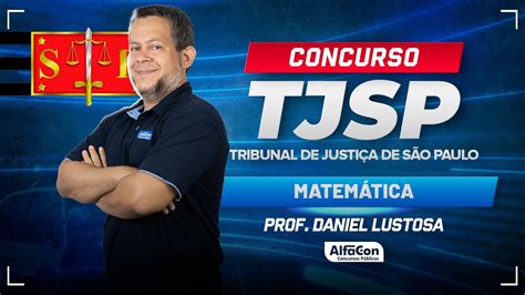 Concurso TJ SP 2024 Aula de Matemática AlfaCon Dicas Aulas