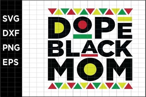 Dope Black Mom Svg 670099