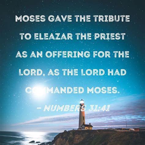 Numbers Moses Gave The Tribute To Eleazar The Priest As An