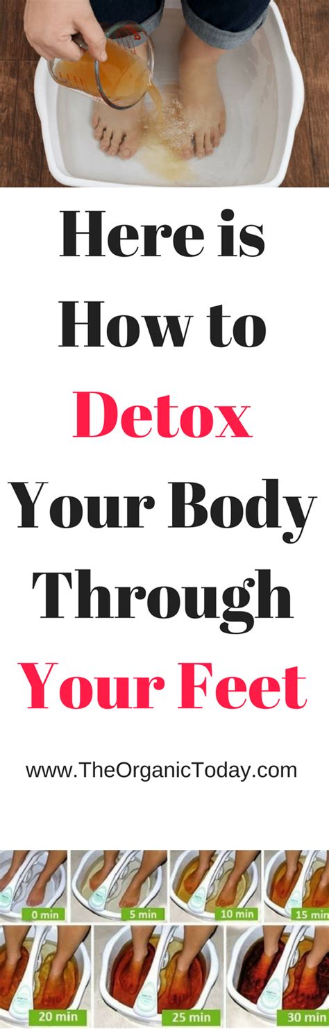 Here Is How To Detox Your Body Through Your Feet Detox Your Body Body Detox Water Natural