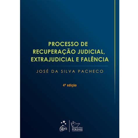 Livro Processo De Recupera O Judicial Extrajudicial E Fal Ncia