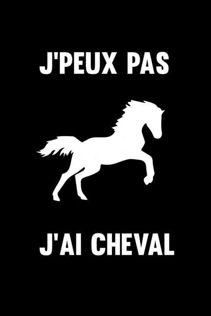 J peux pas j ai cheval Carnet de notes Noir ligné fille professionnel