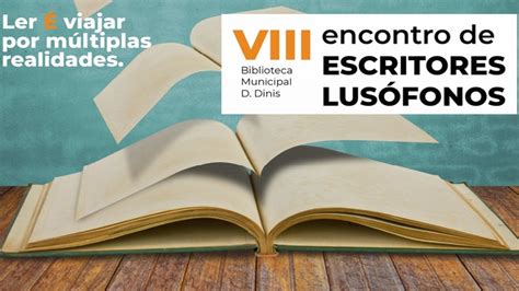 BE AEQM VIII Encontro de Escritores Lusófonos Biblioteca Municipal D