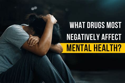 How Drugs And Alcohol Addiction Most Negatively Affect Mental Health