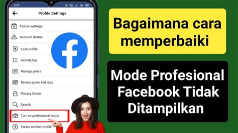 Cara Memperbaiki Opsi Mode Profesional Facebook Tidak Muncul