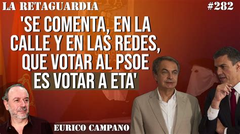 Se Comenta En La Calle Y En Las Redes Que Votar Al Psoe Es Votar A