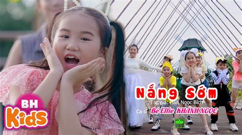 Nắng Sớm ♫ Khánh Ngọc ♫ Nhạc Thiếu Nhi Vui Nhộn Mở Cửa Ra Cho Nắng Sớm