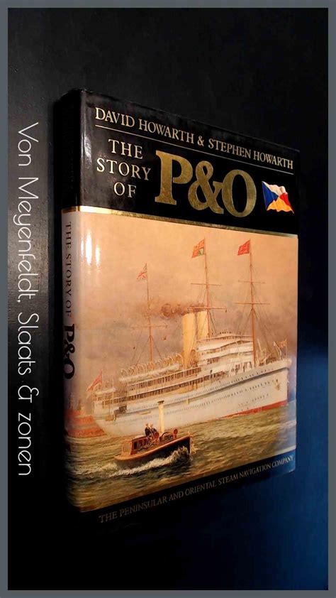 The Story Of P O The Peninsular And Oriental Steam Navigation Company