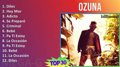 O Z U N A Mix Sus Mejores Xitos T S Music Top Latin