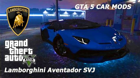 Lamborghini Aventador Svj 2019 Gta 5 Araba Modu Gta 5 Car Mod Gta 5 Cİnematİc Youtube