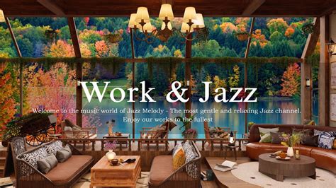 Work Jazz A Coffee Shop Ambience With Positive Jazz Calm Jazz Music