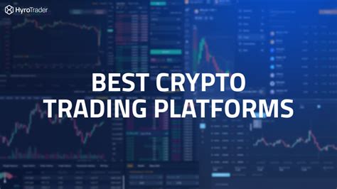 Best Crypto Trading Platforms