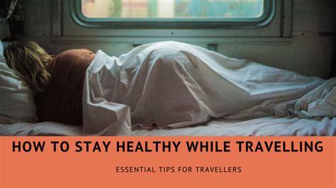 3 Essential Tips For Staying Healthy While Travelling