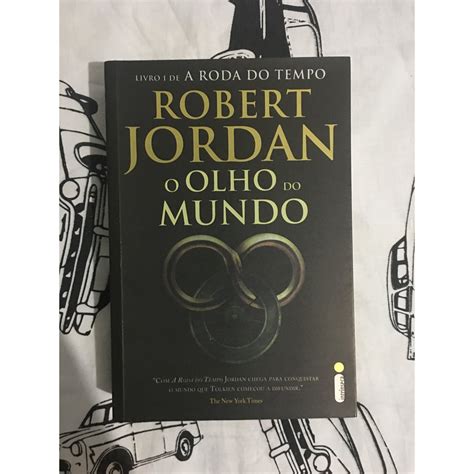 LIVRO O OLHO DO MUNDO ROBERT JORDAN RODA DO TEMPO Shopee Brasil