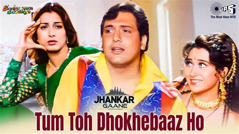 Tum Toh Dhokhebaaz Ho Jhankar Lyrical Govinda Karisma Tabu