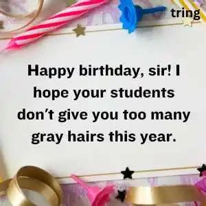 100 Unique And Loving Birthday Wishes For Male Teacher