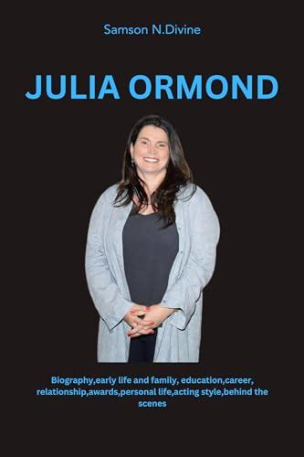 JULIA ORMOND:: Biography,early life and family, education,career ...