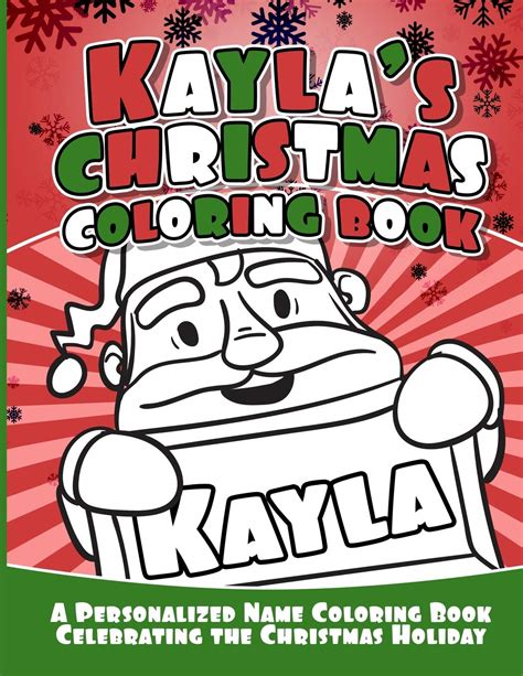 Kayla's Christmas Coloring Book: A Personalized Name Coloring Book ...