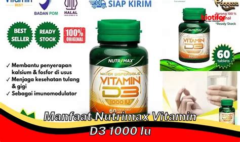 Temukan Manfaat Nutrimax Vitamin D Iu Yang Jarang Diketahui