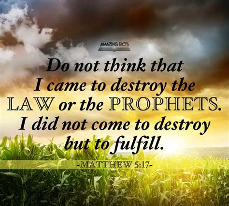 Think Not That I Am Come To Destroy The Law Or The Prophets I Am Not