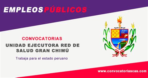 Concurso CAS RED DE SALUD GRAN CHIMÚ TRABAJADOR DE SERVICIOS