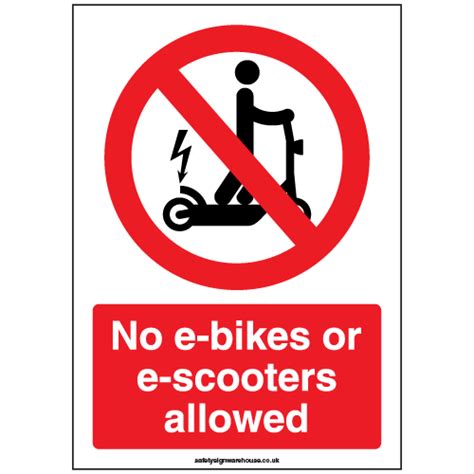 No E Bikes Or E Scooters Allowed Sign Ref P Safety Sign Warehouse