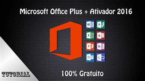 Como Baixar E Ativar O Microsoftt Office 2016 100 Gratis Youtube