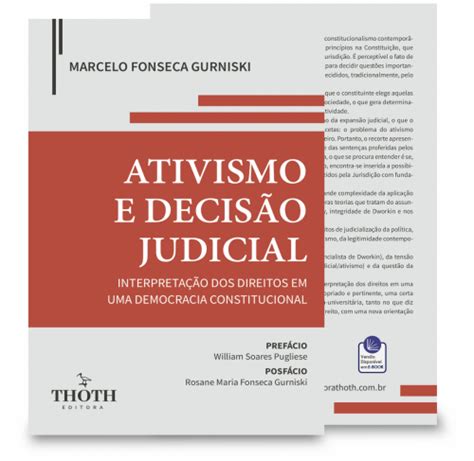 Editora Thoth Ativismo E Decis O Judicial Interpreta O Dos Direitos