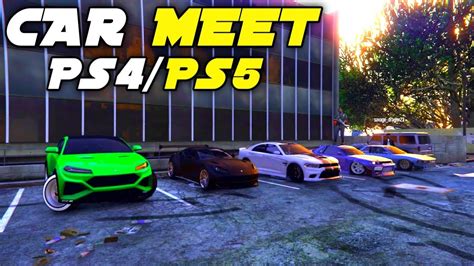 GTA 5 CAR MEET PS4 PS5 LIVE JOIN DRAG RACES DRIFT CAR SHOW CRUSE MORE