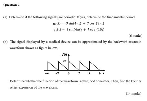 Solved Determine If The Following Signals Are Periodic If Yes