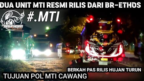 Unit Mti Malam Ini Agustus Resmi Rilis Tujuan Pol Mti