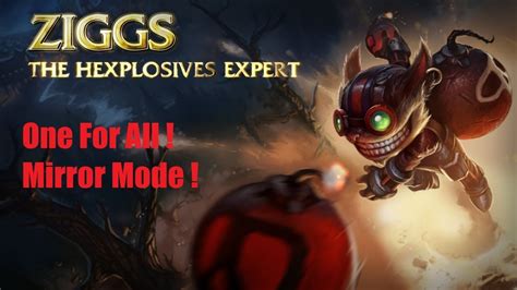 Ziggs VS Ziggs League Of Legends One For All Mirror Mode YouTube