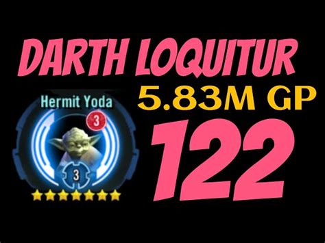 Loquitur Update 122 Hermit Yoda R3 And Mod Work SWGOH TV