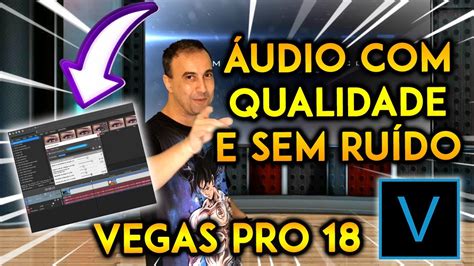 Como Tirar Ru Do Do Seu Udio E Deixar Qualidade No Vegas Pro