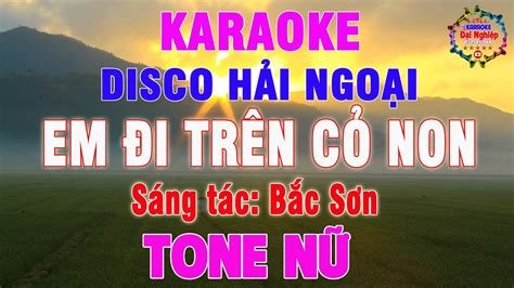 Em I Tr N C Non Karaoke Tone N Phong C Ch Disco H I Ngo I Nh C S Ng