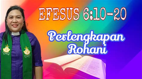 KHOTBAH EFESUS 6 10 20 Perlengkapan Rohani MTPJ GMIM Minggu 20