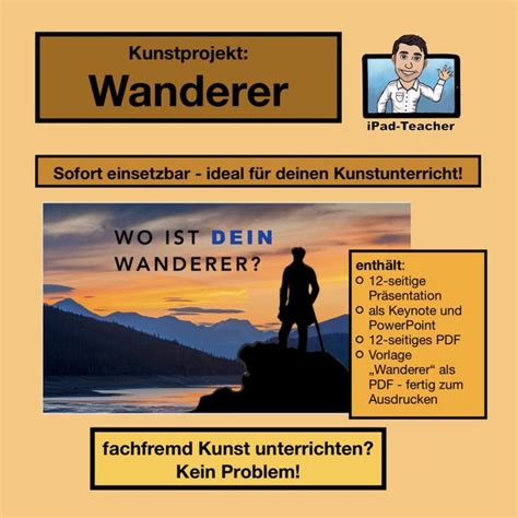 Wo Ist Dein Wanderer Kunstprojekt Von IPad Teacher In 2023 Kunst