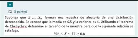 Solved Puntos Suponga Que X Xn Forman Una Muestra De Chegg