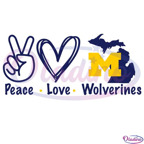 Peace Love Michigan Wolverines Svg Digital File Michigan Wolverines