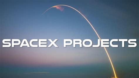 Facts About SpaceX Projects - YouTube