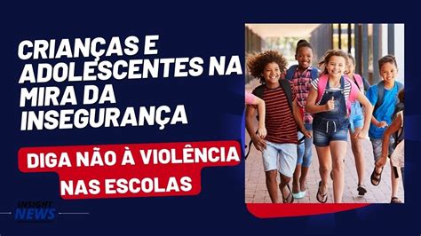 Criança e Adolescente na Mira da Insegurança Ataque a escola