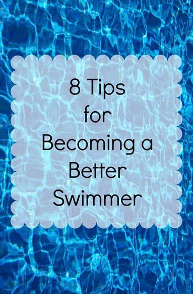 7 Tips To Become A Better Swimmer Artofit