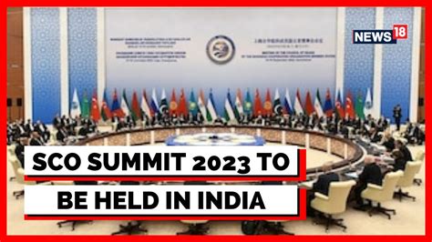 Sco Summit Live Updates Next Sco Summit To Take Place In India