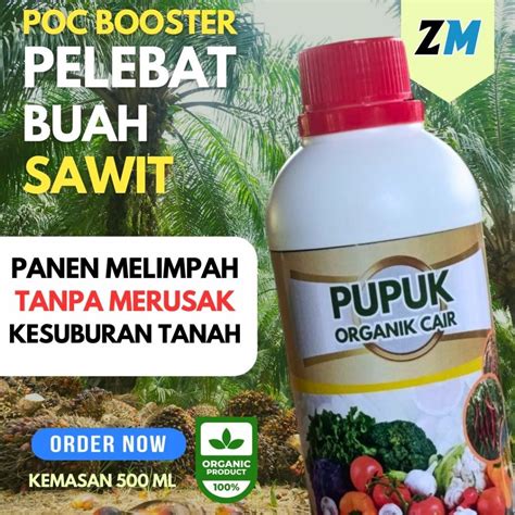 Jual Pupuk Sawit Cair Agar Buah Lebat Berat Yang Bagus Pelebat Booster