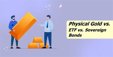 Physical Gold Vs Etfs Vs Sovereign Bonds Gold Investment Options