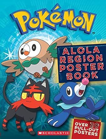 Pokémon Alola Region Poster Book Scholastic Inc 9789352757862