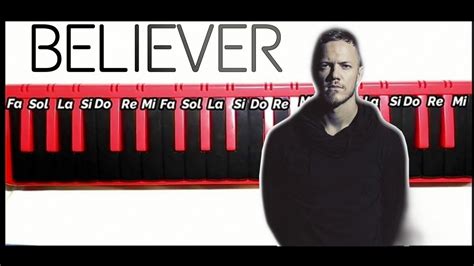 Tutorial Como Tocar BELIEVER De Imagine Dragons En Melodica YouTube